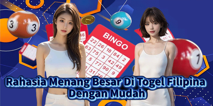 Rahasia Menang Besar Di Togel Filipina Dengan Mudah